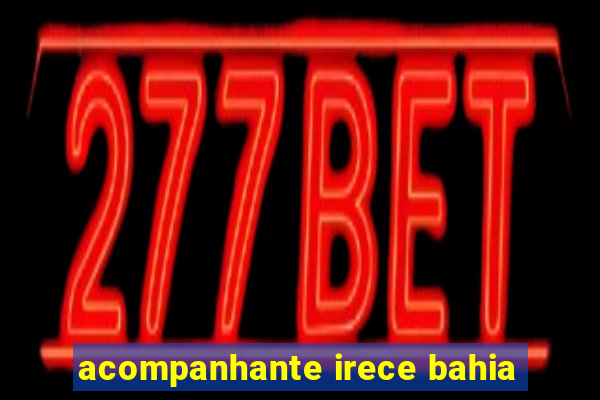 acompanhante irece bahia